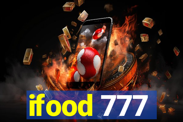 ifood 777